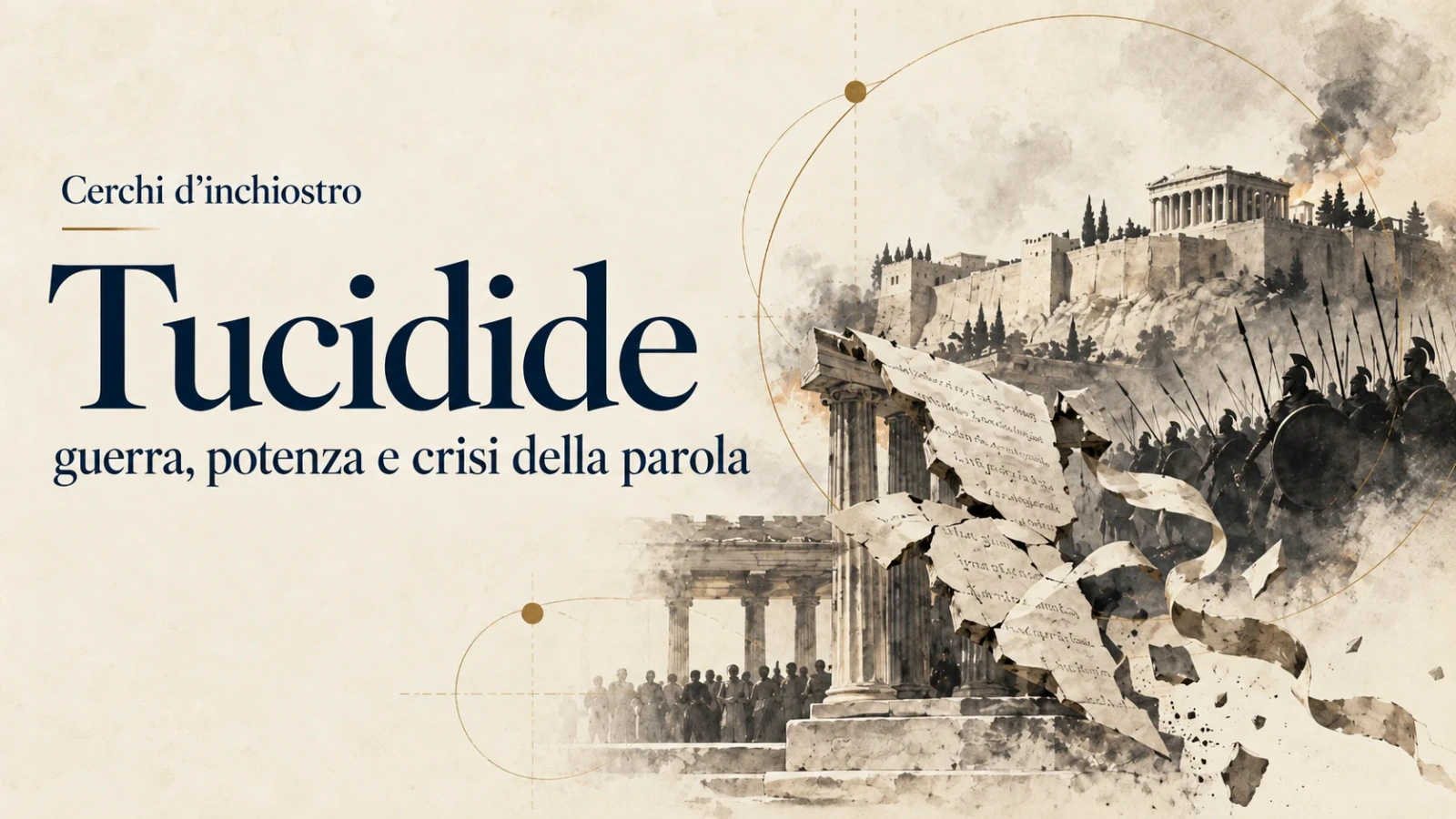 Copertina illustrata della guida a Tucidide: Acropoli, opliti e frammenti di manoscritto evocano guerra, potenza e crisi della parola.