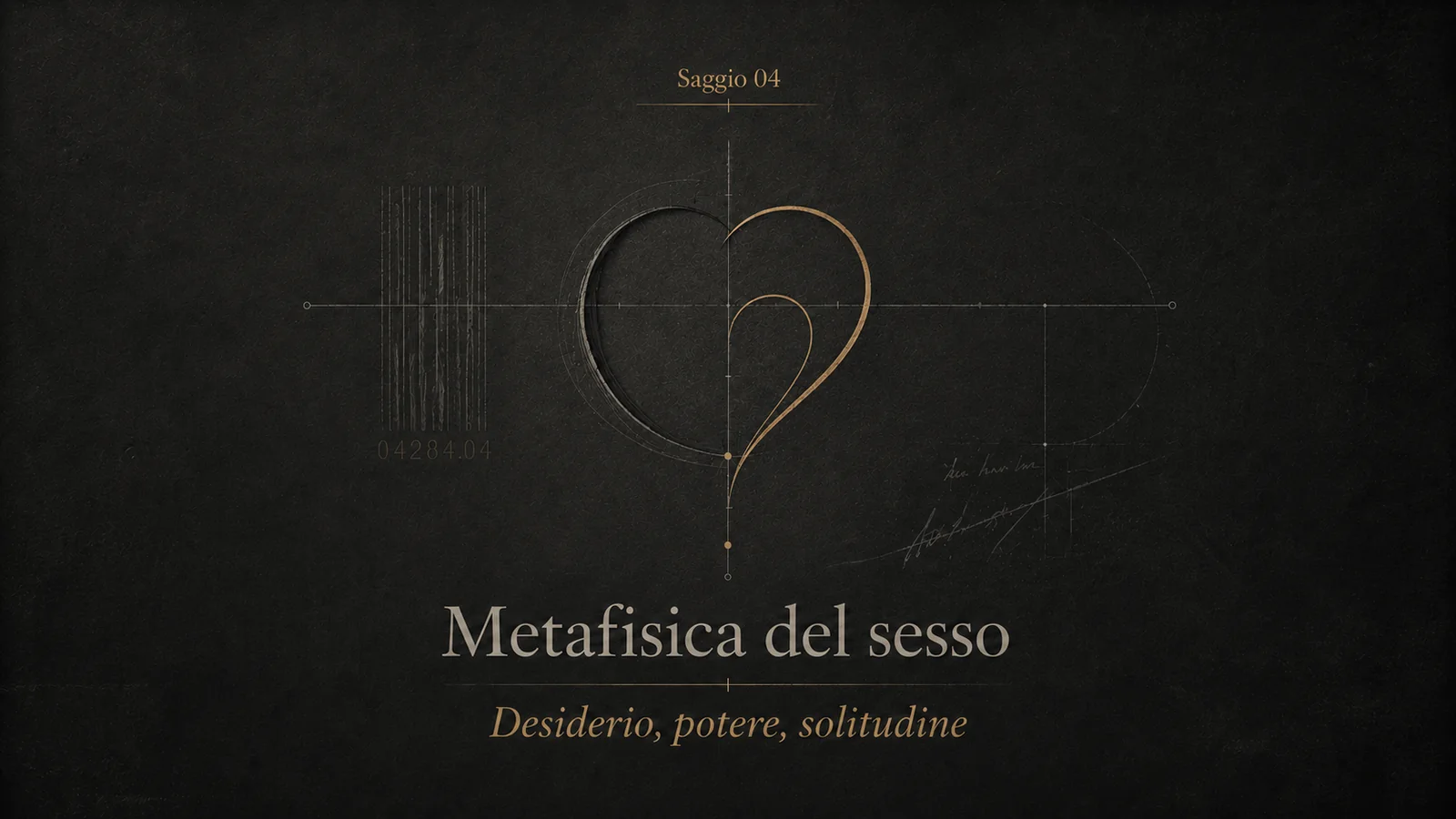 Copertina del saggio Metafisica del sesso: desiderio, potere, solitudine, con segno astratto tra cuore, cerchio e soglia su fondo antracite.